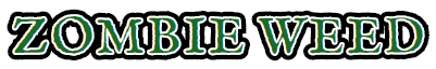 Zombie Weed